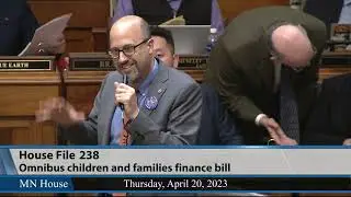 Minnesota House debates HF238, the omnibus children and families finance bill 4/20/23
