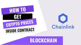 HOW TO GET CRYPTO PRICES INSIDE SMART CONTRACTS USING CHAINLINK ORACLES
