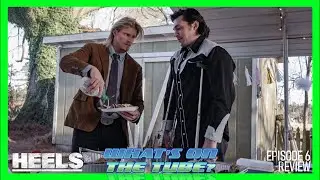 Heels Episode 6 Review | A Moment Of Peace | What's On The Tube?