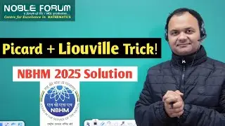 NBHM 2025 Solution |Application of Little Picard&rsquo;s & Liouville&rsquo;s Theo | Complex Analysis| NobleForum