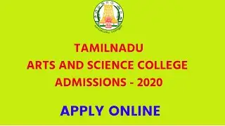 How to Apply for Tamil Nadu Arts and Science College Admission Online ? TNGASA 2020