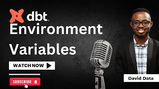 Environment Variables in dbt | A -Z of dbt