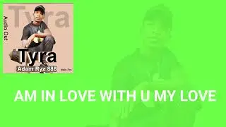 TYRA _ ADAM RYZ 888 _ LYRICS VIDEO (NEW UGANDAN MUSIC)