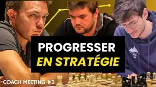 Coach Meeting #2 : LA STRATÉGIE - ft. GM Yannick Gozzoli