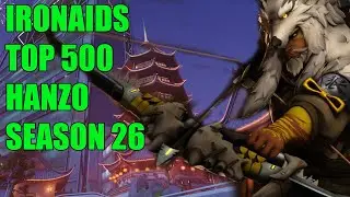IRONAIDS TOP 500 HANZO GAMEPLAY - OVERWATCH SEASON 26