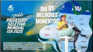 MELHORES MOMENTOS - DIA 1 - JISK APRESENTA CAMPEONATO BRASILEIRO  DE PARASURF 2025