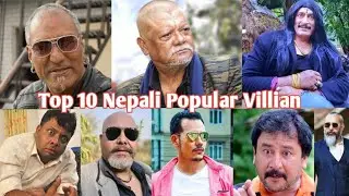 Top 10 Most Popular Nepali Villain - Sunil Thapa, Anup Bikram, Mukunda Thapa || Khadka Brothers