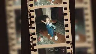 Steve Schultz - You're Too Young [Official Audio]
