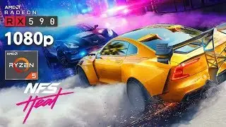 Need For Speed Heat | RX 590 8GB + RYZEN 5 2600