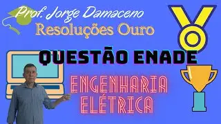 COMO RESOLVER QUESTÃO 36 DO ENADE 2008 ENGENHARIA ELÉTRICA