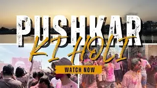 🌍🎨 Crazy Holi Festival in Pushkar, Rajasthan | Water Cannons, Colors & Sunset Magic! 🌅🔥