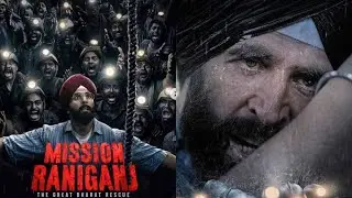 Latest Movie Mission Raniganj #akshaykumar #missionraniganj