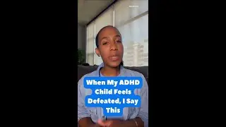 Say This to Help your ADHD Kid Have More Confidence I ADHD Kids and Parenting Tips