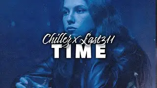 CHILLEZ x LAST311 - TIME [Offizielles Video]