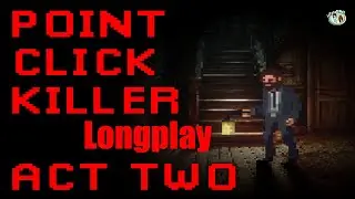 Point Click Killer (Act Two) by Dace Games