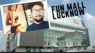 Fun Mall Lucknow | Fun Mall Gomti Nagar Lucknow | Lucknow Vlog | Ankit Kumar Vlogs | daily vlogs