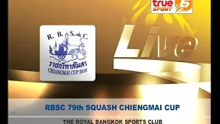RBSC 79th Chiengmai Cup Finals Part#1 : Broadcast on True Sports 6, Sunday 01 May 2016