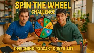 Spin the Wheel Challenge: Designing Podcast Cover Art From Random Topics