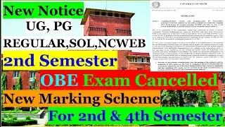DU OBE exams l DU cancelled 2nd and 4th semester OBE exams l ABE marking scheme l DU latest notice l