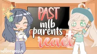 past mlb parents react to edits & an amv ! (pt. 1/?) || gacha club/life - mlbvesperia ♡