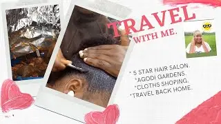 EXPLORE IBADAN WITH ME 😎-AGODI GARDENS - LUXURIOUS SALON - SHOPPING AND TRAVEL BACK TO LAGOS.