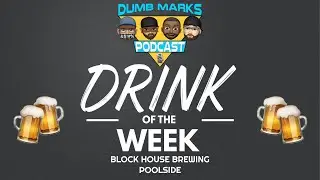 Drink of the Week - Block House Brewing Poolside