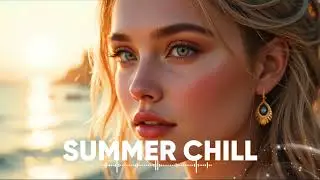 Summer Chill 2025 ☀️ | Tropical Deep House & Chillout Mix for Relaxing Morning & Travel Flow