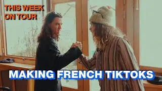 This Week on Tour: Making French TikToks (Ep. 19) | Peach Pit