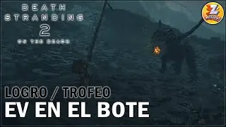 Death Stranding 2 - Logro / Trofeo EV en el bote (BT's Best Friend) - Como capturar EV