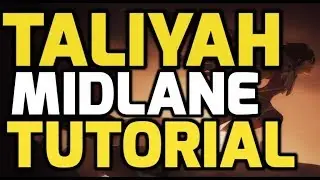 How to play Taliyah - Level by level Taliyah Guide - Season 9 - Lissandra Matchup Diamond 3 EUW
