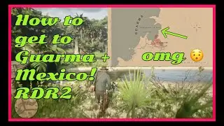 Как вернуться в GUARMA-2023 (БЕЗ ЧИТОВ) Полное руководство с комментариями! Red Dead Redemption 2