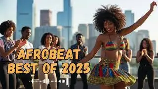 Best Afrobeat Groove 2025 &ndash; Motivation Vibes &ndash; Afro Rise Flow | 1 Hour