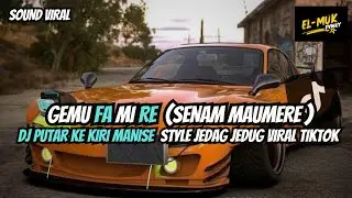 DJ GEMU FA MI RE FEXD RMX JEDAG JEDUG || PUTAR KE KIRI E NONA MANIS PUTAR KE KIRI VIRAL TIKTOK 2025