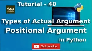 Positional Arguments in Python || Tutorial - 40 || Python Tutorial