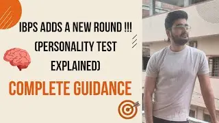 IBPS PO 2025 New Personality Test | Full Explanation, Process & Preparation Strategy