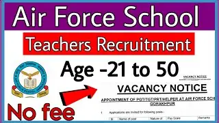 AFS/Air Force School Teachers Vacancy for Session 2023-24 || (Regular + contractual) PGT TGT PRT ...