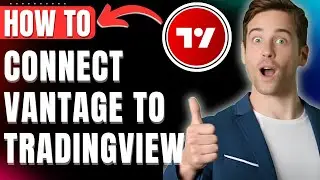 Как подключить Vantage к TradingView, легко добавить брокера Vantage 2025