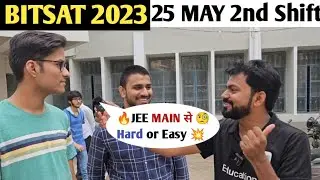 BITSAT 2023 ||📃EXAM CENTER 🤐STUDENT'S REVIEW || 25 MAY🕔2ND SHIFT🔥