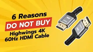 DON'T BUY Highwings 4K 60Hz HDMI Cable Before Watching This Video! (6 Reasons)