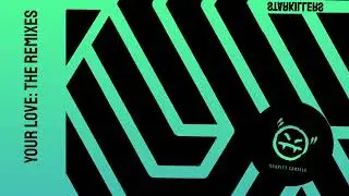 Your Love (Summerfish Mix) - Starkillers & Andrea Godin
