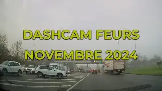 Compil de novembre 2024 (A72, Saint-Etienne, Lyon et Feurs).