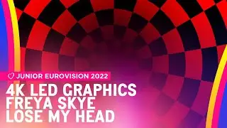 Freya Skye &mdash; Lose My Head (4K LED Screen Graphics) | Junior Eurovision 2022: United Kingdom