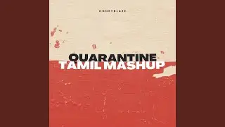 Quarantine Tamil Mashup