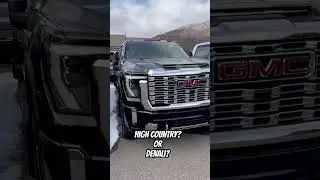 Chevy High Country or GMC Denali?