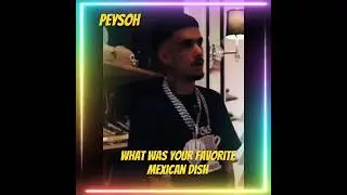 Rapper Peysoh Mexican Food He Likes! #rap #rapper #hiphop #news
