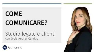 Studio legale e clienti: come comunicare? Il rapporto cliente-avvocato