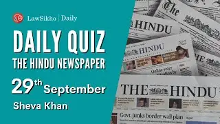 The Hindu Newspaper Daily Quiz by LawSikho - 29th September 2021 | CLAT 2021-22
