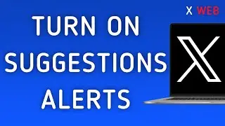 How To Turn On Recommendations Notifications On X (Twitter) Web On PC (New Update)