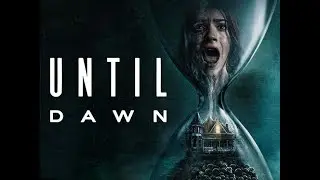 Until Dawn Remake | Gameplay Part 2 | (PC Max graphic settings) | No Commentary