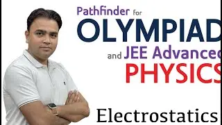 JEE Advanced Problem Series | Electric Potential and Electric Field | Path Finder Olympiad Problem